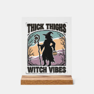 Thick Thighs Witch Vibes Vintage Halloween Tee_1 Acrylic Sign