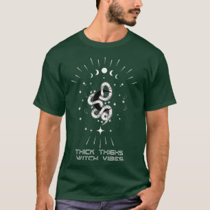 Thick Thighs Witch Vibes Witchy Halloween 584 T-Shirt