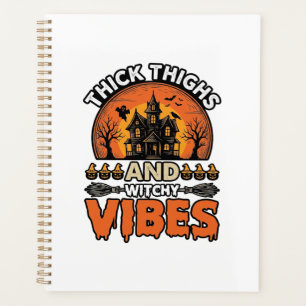 Thick Thighs Witchy Vibes Halloween Shirt Design_1 Planner
