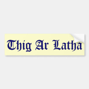 Thig Ar Latha Gaelic Our Day Will Come Sticker