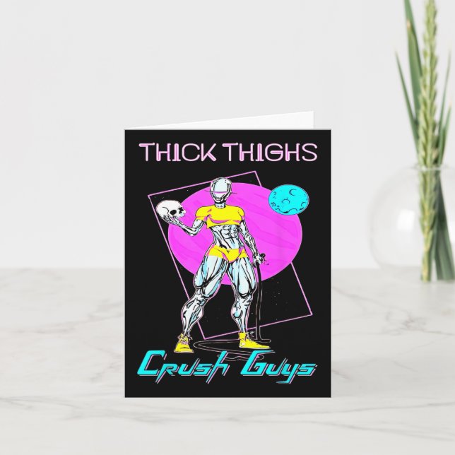 Thiick Thighs Crush Guys Weightlifting Bodybuildin Card (Front)