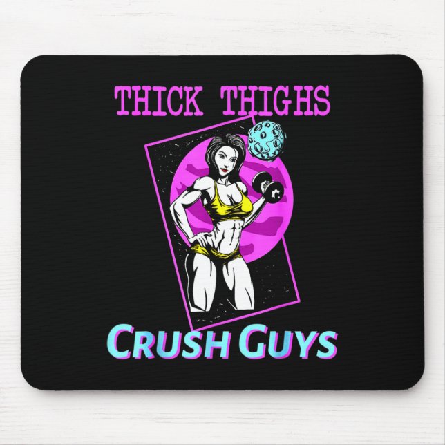 Thiick Thighs Crush Guys Weightlifting Bodybuildin Mouse Mat (Front)