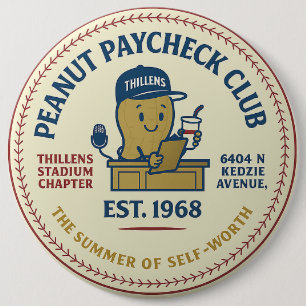 Thillens Stadium Peanut Paycheck Club '68 Chicago 6 Cm Round Badge