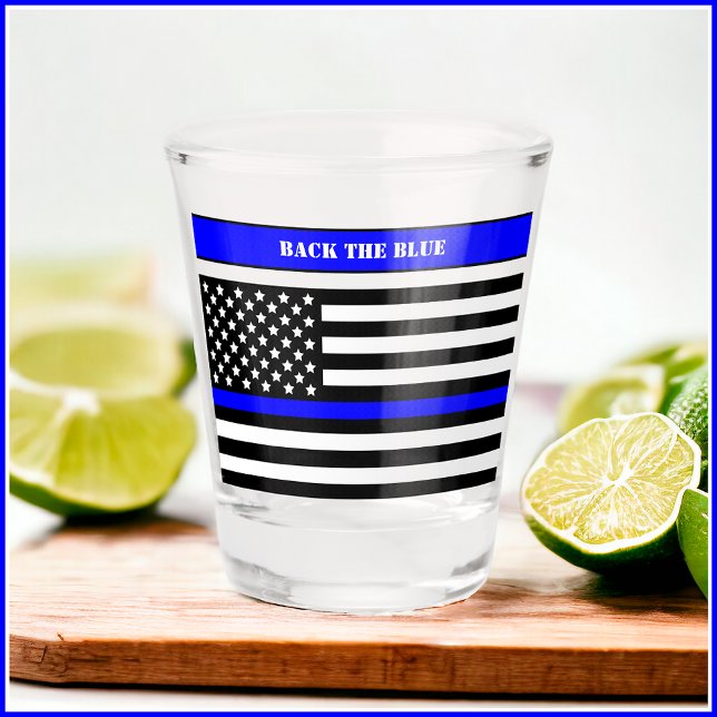 [Thin Blue Line] Back the Blue Police Shot Glass (You may customize both the text and colors on this shot glass. )