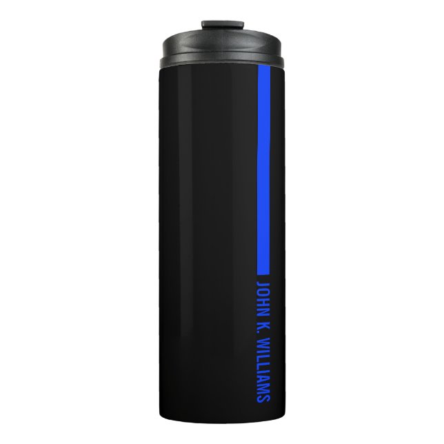 Thin Blue Line Ending With a Custom Name Thermal Tumbler (Front)