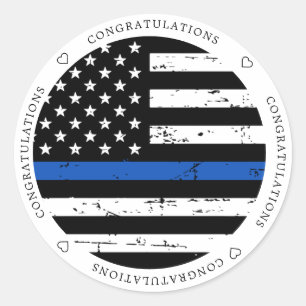 Thin Blue Line Flag Police Officer Congratulations Classic Round Sticker