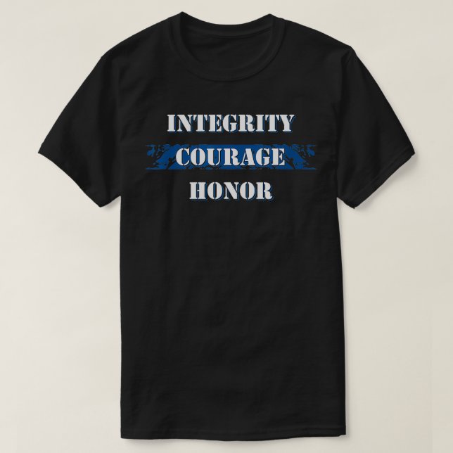 Thin Blue Line Integrity Courage Honour  I Police  T-Shirt (Design Front)