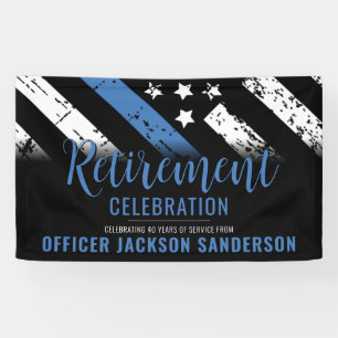 Thin Blue Line Law Enforcement Police Retirement Banner