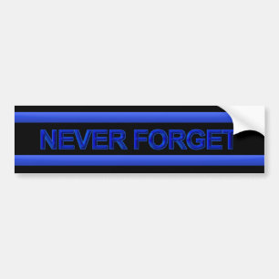 Thin Blue Line - Never Forget Bumper Sticker