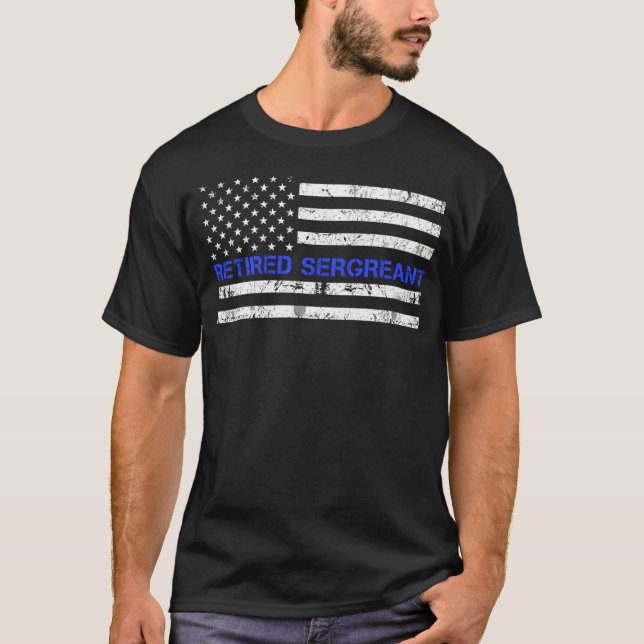 Thin Blue Line Retired Police Sergeant Shirt Retir (Front)