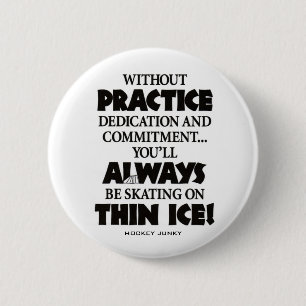 THIN ICE 6 CM ROUND BADGE