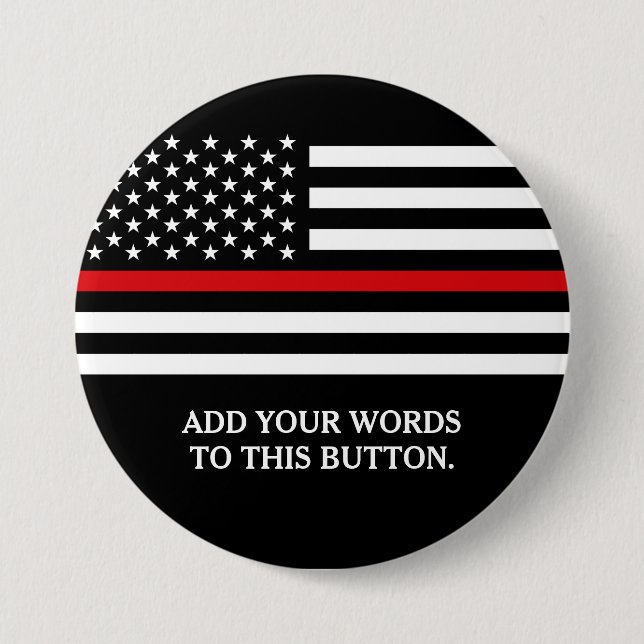 Thin Red Line American Flag Custom Text 7.5 Cm Round Badge (Front)