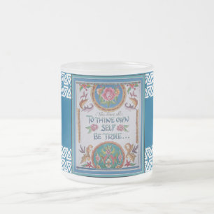 Thine Own Self Frosted Glass Coffee Mug