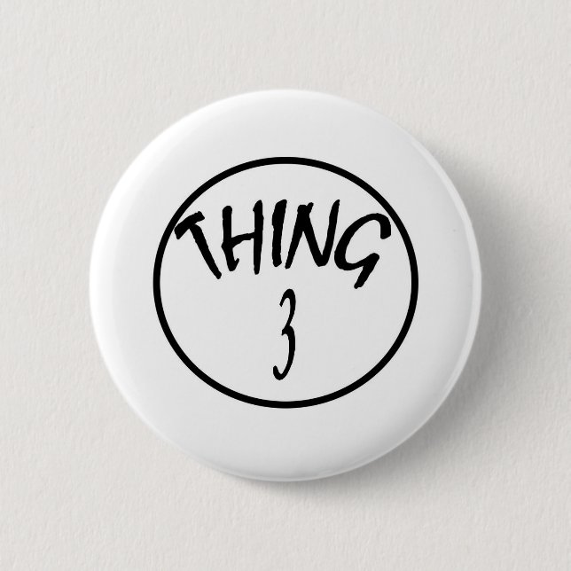 thing 3 6 cm round badge (Front)