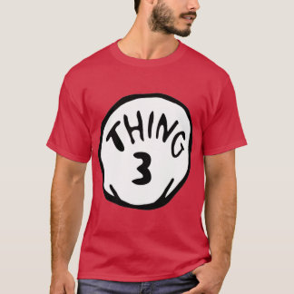Thing 3 boy funny girl T-Shirt