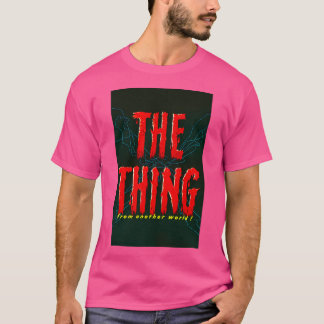 Thing From Another World 1951 Science Fiction Movi T-Shirt