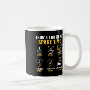 Thing I Do In My Spare Time Cricket Sport Cricket  Coffee Mug
