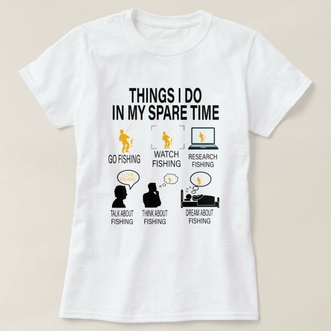 Thing I Do In My Spare Time Fishing - Father Gift T-Shirt (Design Front)