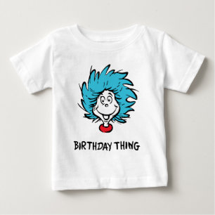 Thing One Thing Two - Birthday Thing Baby T-Shirt