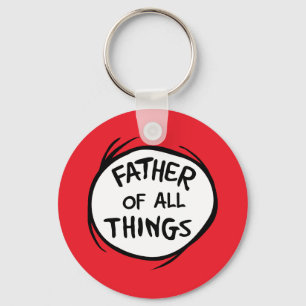 Thing One Thing Two - Father of all Things Key Ring