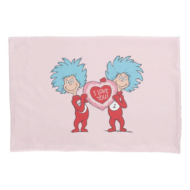 Thing One Thing Two I Love You Pillowcase (Front)