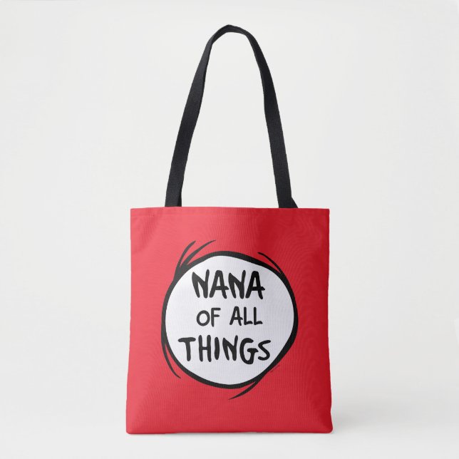 Thing One Thing Two - Nana of all Things Tote Bag (Front)