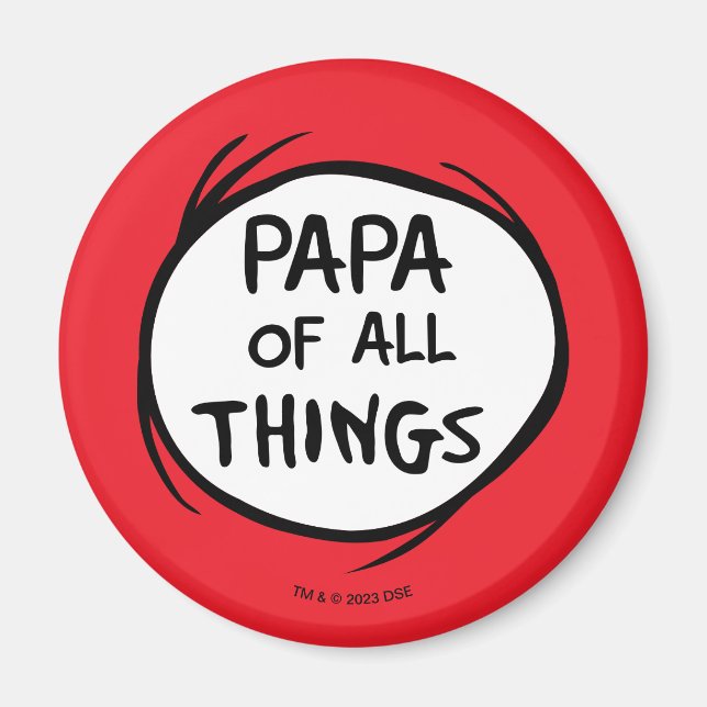 Thing One Thing Two - Papa of all Things Magnet (Front)