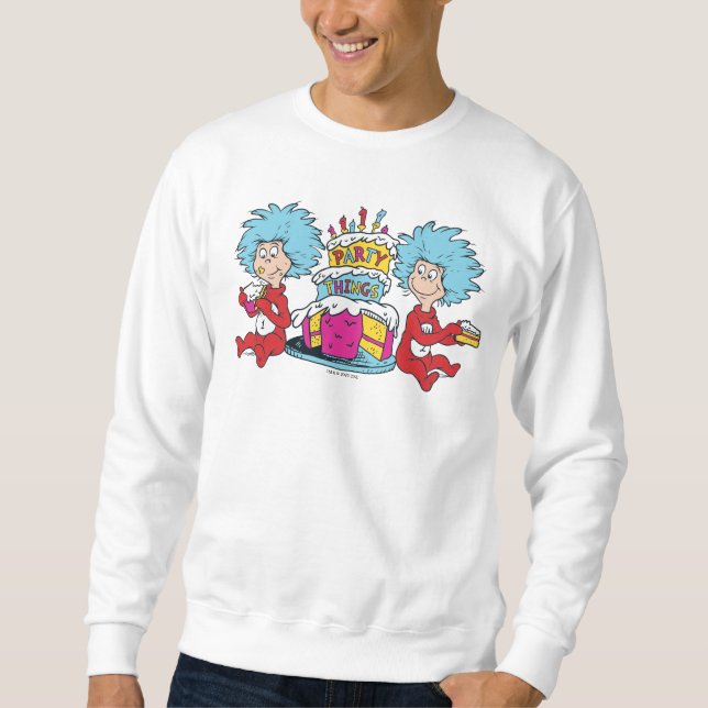 Thing One Thing Two Party Things Sweatshirt (Front)