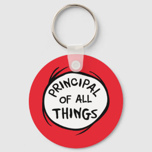 Thing One Thing Two - Principal of all Things Key Ring