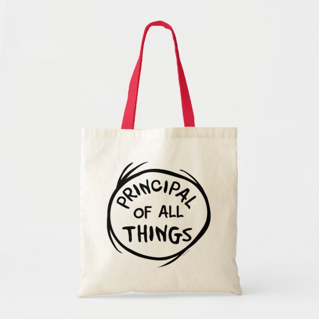 Thing One Thing Two - Principal of all Things Tote Bag (Front)