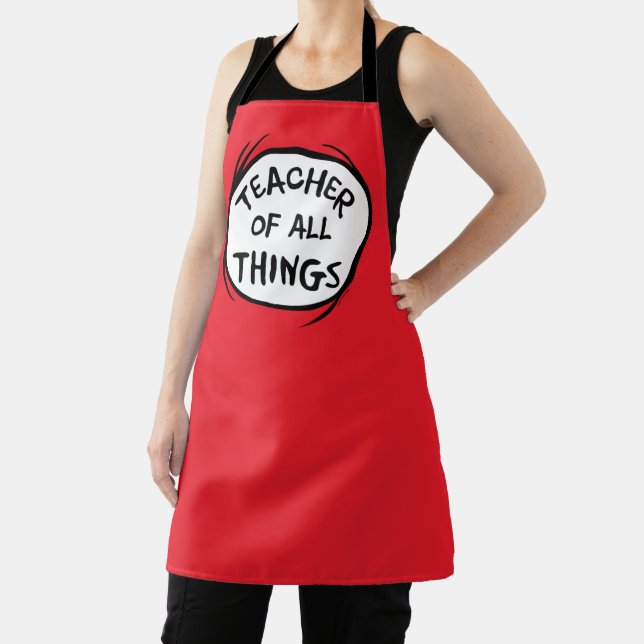 Thing One Thing Two - Teacher of all Things Apron (Insitu)