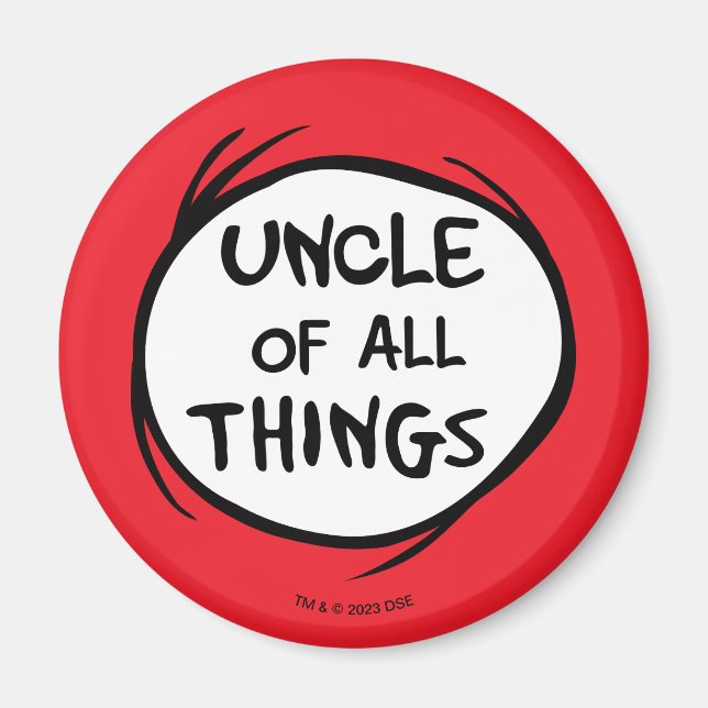 Thing One Thing Two - Uncle of all Things Magnet (Front)