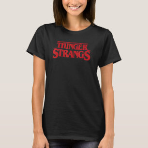 Thinger Strangs T-Shirt