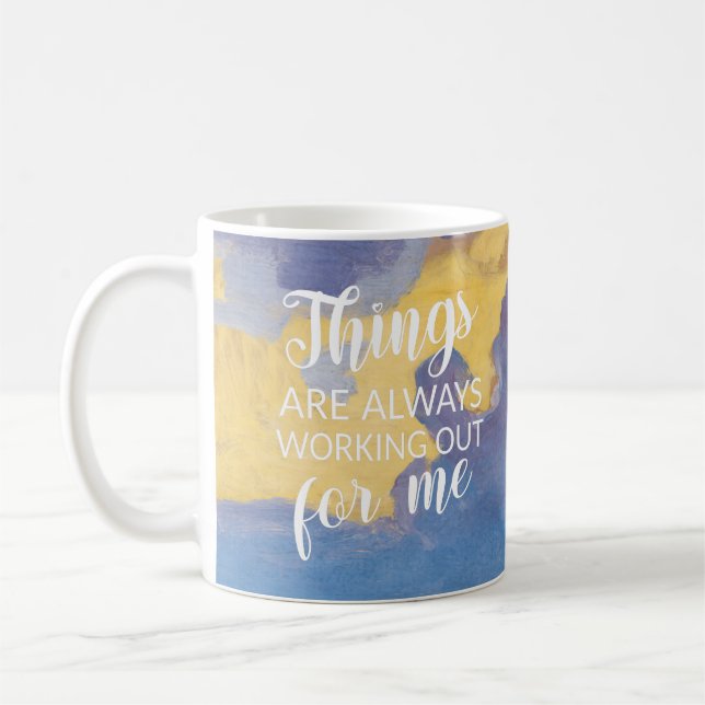 Things are always working out for me coffee mug (Left)