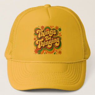 Things Be Thinging Hat