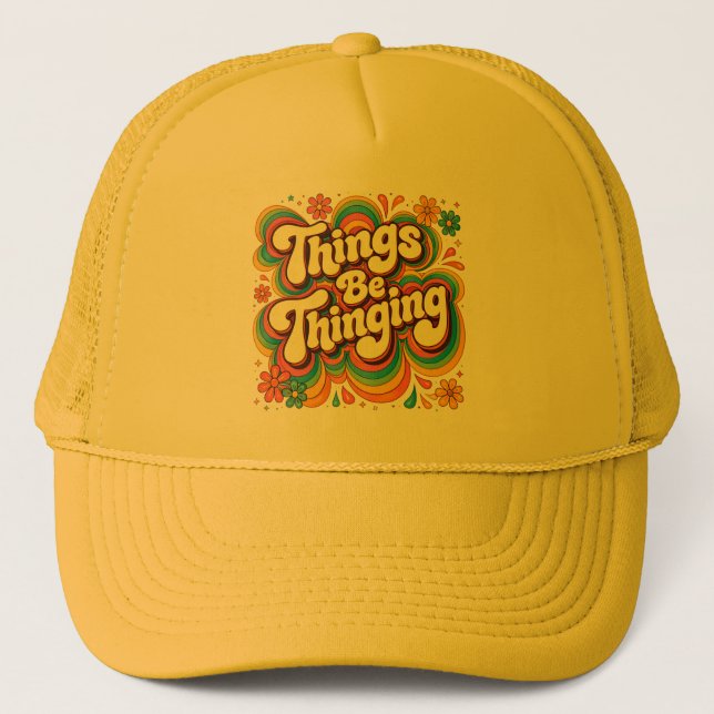 Things Be Thinging Hat (Front)