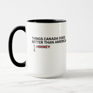 Things Canada Does Better Than America Funny Hocke Mug
