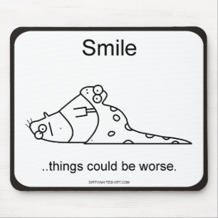 Things could be worse. mouse mat