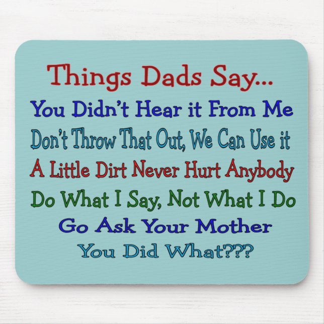 Things Dads Say--Father's Day Gifts Mouse Mat (Front)