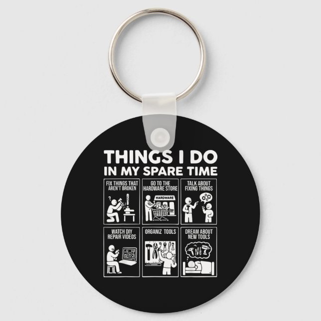 Things Do in Spare time Fix Things Fun Dad Fathers Key Ring (Front)