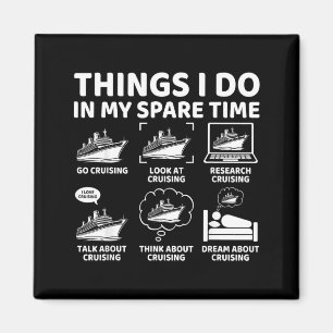 Things Do in Spare Time Funny Cruise Cruising Magnet