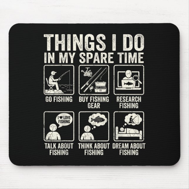 Things do in spare time funny fishing humour mouse mat (Front)