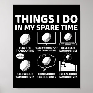 Things Do Spare Time Tambourine Lover Tambourinist Poster