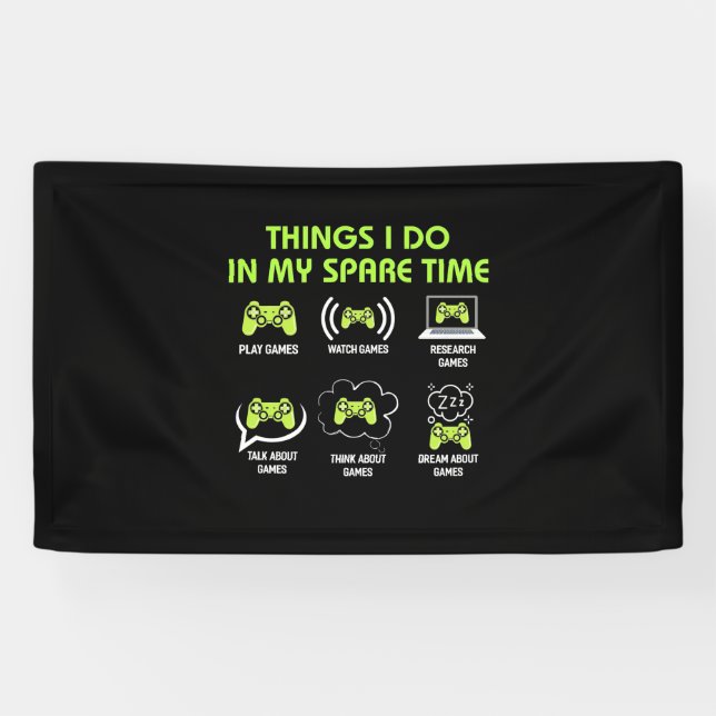 Things Gamer Do In Spare Time Banner (Horizontal)