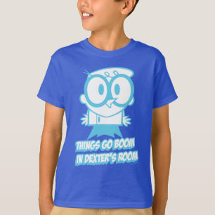Things Go Boom In Dexter's Room T-Shirt