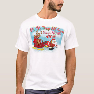 Things Gonna Change around Here T-Shirt