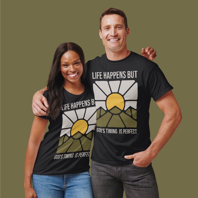 Things Happen But God's Timing Is Perfect, Unisex  T-Shirt (Creator Uploaded)