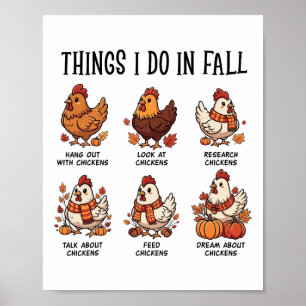 Things I Do In Fall Chicken Autumn Farm Girls Chic Poster