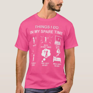 Things I Do In My Spare Time Archery Enthusiast Fu T-Shirt