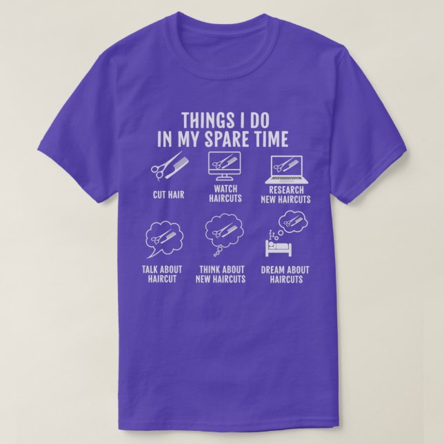 Things I Do In My Spare Time barber T-Shirt (Design Front)